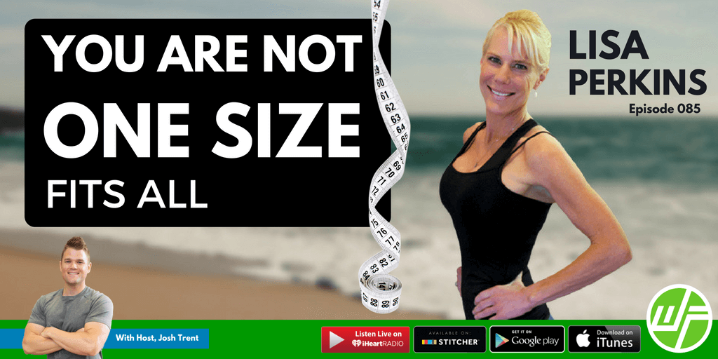 lisa-perkins-you-are-not-one-size-fits-all- Wellness + Wisdom