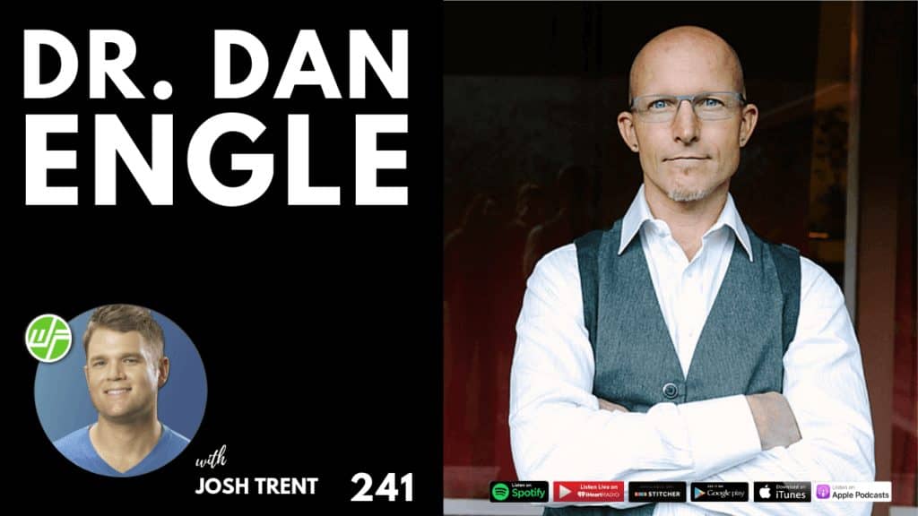 241 How To Heal A Human_ Dr. Dan Engle
