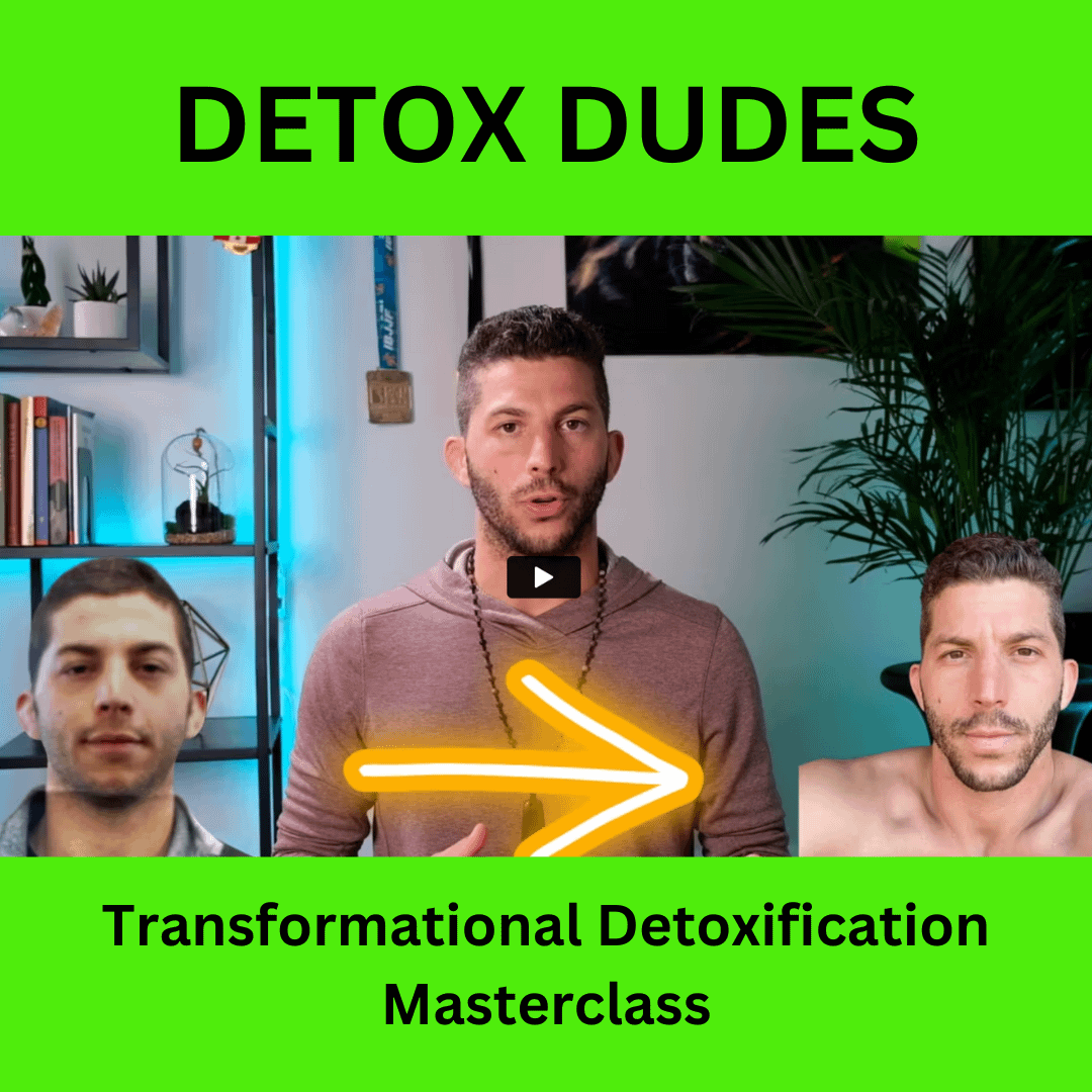 Detox Dudes Transformational Detoxification Masterclass