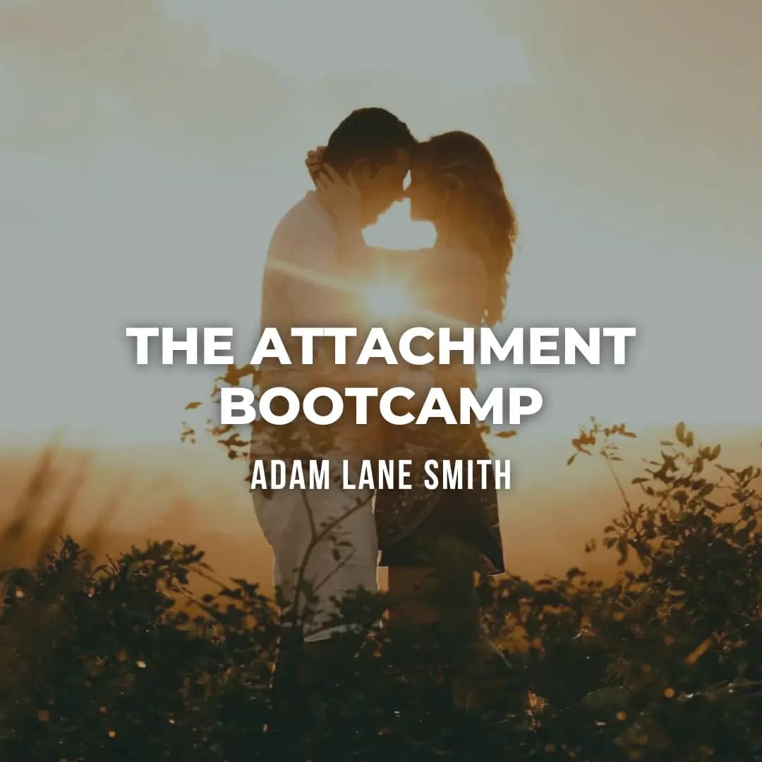The Attachment Bootcamp
