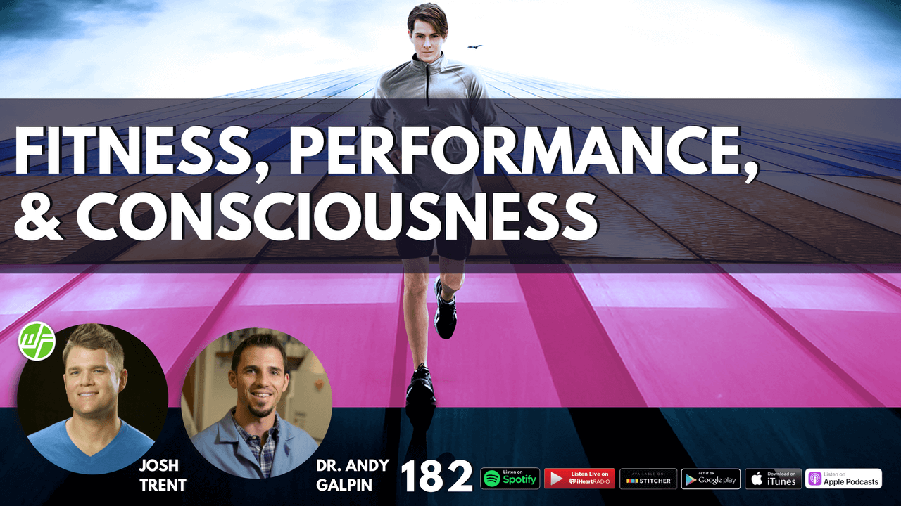 consciousness wellness force 182 Dr. Andy Galpin