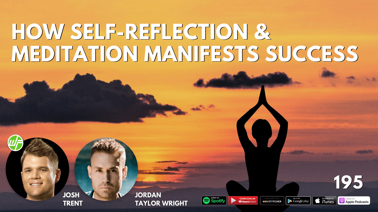 Jordan Taylor Wright_ How Self-Reflection & Meditation Manifests Success WELLNESS FORCE RADIO EPISODE 195 (1)