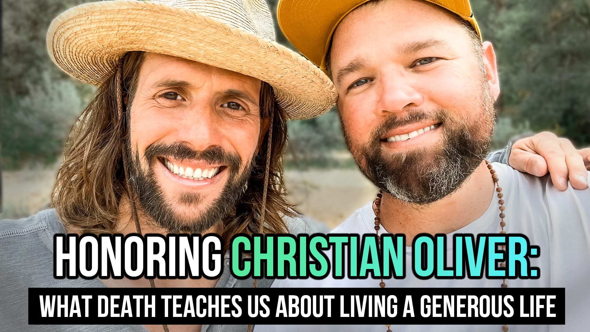 Honoring Christian Oliver: What Death Teaches Us About Living A Generous Life