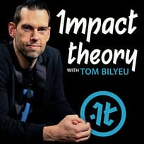 Tom Bilyeu Impact Theory