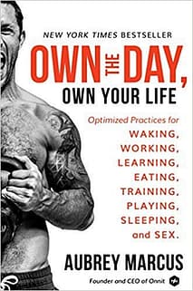 Own the Day, Own Your Life by Aubrey Marcus
