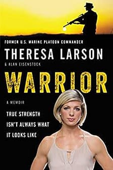 Warrior: A Memoir by Dr. Theresa Larson