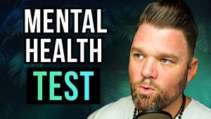 Mental Health Test: 5 Clear Ways To Know If You're Struggling (And What To Do About It)