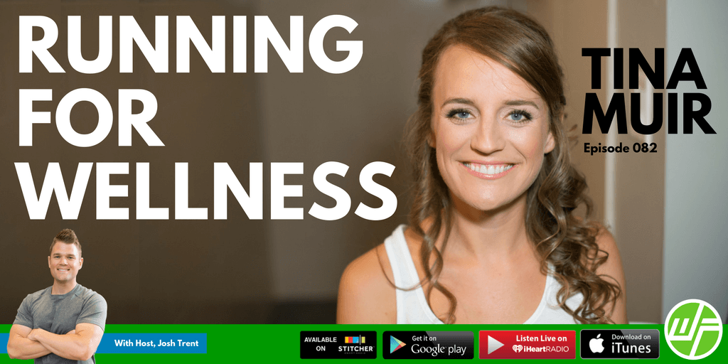 Running For Wellness With Elite Runner Tina Muir Wellness Force Media