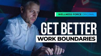 Get Better Work Boundaries