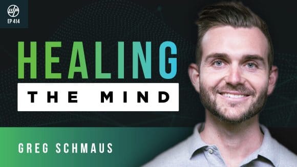 Greg Schmaus | Healing The Mind: A Journey To Wholeness